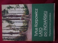 Lato po indiańsku Tytus Karpowicz