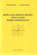 Równania różniczkowe zwyczajne rzędu pierwszego – H. Kazieko, L. Kazieko