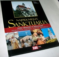 NAJPIĘKNIEJSZE SANKTUARIA TOM X EUROPA ŚRODKOWA