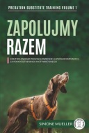 ZAPOLUJMY RAZEM: KONTROLOWANIE POGONI ŁOWIECKIEJ U PSÓW RODZINNYCH GRATIS