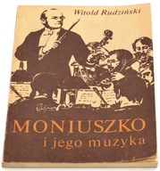 MONIUSZKO i jego muzyka Witold Rudziński
