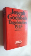 TAGEBUCHER 1945 - Joseph Goebbels