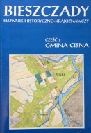 Bieszczady Część 2 Gmina Cisna Słownik Historyczno Krajoznawczy