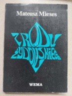 Mateusz Mieses Z rodu żydowskiego Zasłużone rodziny polskie krwi żydowskiej