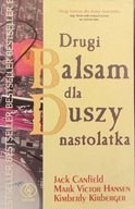 Drugi balsam dla duszy nastolatka - J. Canfield, K. Kirberger, M. V. Hansen