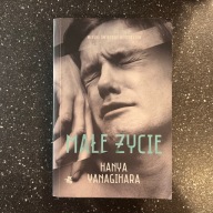 Małe życie, Hanya Yanagihara, wydanie okolicznościowe miękka oprawa UNIKAT!
