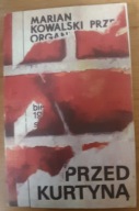 Przed kurtyną Marian Kowalski