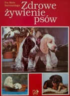 Zdrowe żywienie psów Eva Maria Bartenschlager