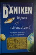 Bogowie byli astronautami ! Erich Von Daniken