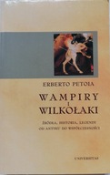 WILKOŁAKI I WAMPIRY ERBERTO PETOIA