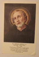 Św. ANDRZEJ BOBOLA T.J. Męczennik i Patron Polski 1591 - 1657 rok - KARTKA
