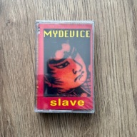 MYDEVICE - Slave (Kaseta) nowa folia