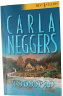 KSIĄŻKA 'Wodospad" Carla Neggers ROMANS