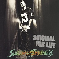 SUICIDAL TENDENCIES-SUICIDAL FOR LIFE