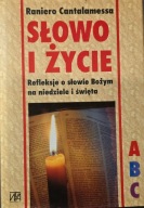 Słowo i życie. Refleksje o słowie Bożym na niedziele i święta ROK A B C