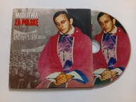 Modlitwa za Polskę - poświecona pamięci Jerzego Popiełuszki CD 52 minuty