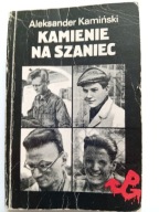 Kamienie na szaniec Aleksander Kamiński