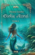 Córka Azrai T.1; Usenko Oksana