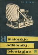 Amatorskie odbiorniki telewizyjne Z. Olszewski