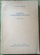 Zadania z mechaniki gruntów Bolesław Rossiński 1959