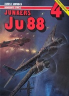 Monografie Lotnicze 4 - Junkers Ju 88 wydanie II uzupełnione