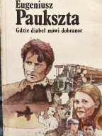 Gdzie diabeł mówi dobranoc Eugeniusz Paukszta