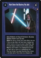 Hunt Down And Destroy The Jedi