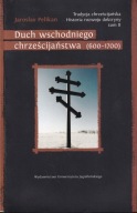 Duch wschodniego chrześcijaństwa (600-1700) Pelikan ; jak nowa