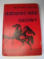 JEŹDZIEC BEZ GŁOWY MAYNE REID
