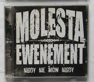 MOLESTA EWENEMENT - nigdy nie mów nigdy