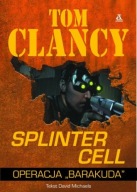 Splinter Cell. Operacja "Barakuda" Tom Clancy
