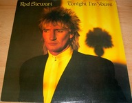 ROD STEWART - Tonight I m Yours wyd 1981 Kanada