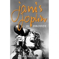 Janis Joplin W drodze John Byrne Cooke biografia ksiazka