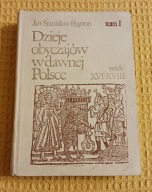 Dzieje obyczajów w dawnej Polsce tom 1 J.S.Bystroń
