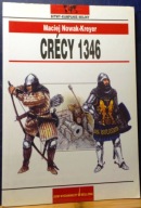 CRECY 1346, Krzysztof KUBIAK [Bitwy–Kampanie–Wojny (8.) Bellona 2003]