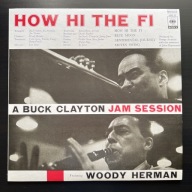 Buck Clayton Featuring Woody Herman – How Hi The Fi, LP, Japan