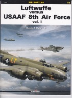 Luftwaffe varsus USAA 8 th Air Force vol 1-Marek Murawski - Doskonały