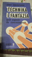 Technika i fantazja język angielski dla zaawansowanych część 2
