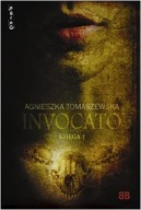 Invocato. Księga 1 - Agnieszka Tomaszewska