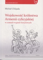 Wojskowość królestwa Armenii cylicyjskiej w czasach wypraw krzyżowych ; jn