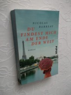 NICOLAS BARREAU-DU FINDEST MICH AM ENDE DER WELT ROMAN PIPER /PO NIEMIECKU