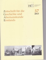 Zeitschrift fur die Geschichte und Altertumskunde Ermlands 57/2013