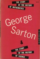 George Sarton The Study of the History of Mathematics / History of Science