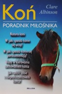 Koń Poradnik miłośnika Clare Albinson