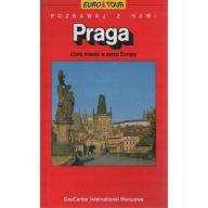 PRAGA Złote miasto w sercu Europy Przewodnik