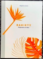 Rakiety. Pięknem w raka - Magdalena Sekuła
