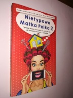 NIETYPOWA MATKA POLKA 2 - Anna Szczepanek (2021)
