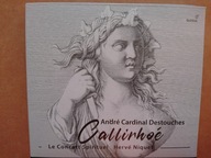 Andre Cardinal Destouches: Callirhoe (Paris, 1740) (2CD)