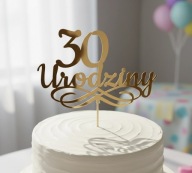 TOPPER NA TORT PERSONALIZACJA URODZINY 20,30,40 DEKORACJA