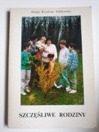 SZCZĘŚLIWE RODZINY Józefa Krystyna Szłykowicz
